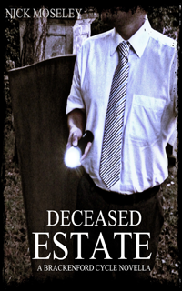 Deceased Estate (The Brackenford Cycle, Novella)